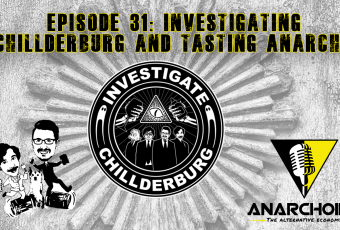 Investigating Chillderburg and Tasting Anarchy